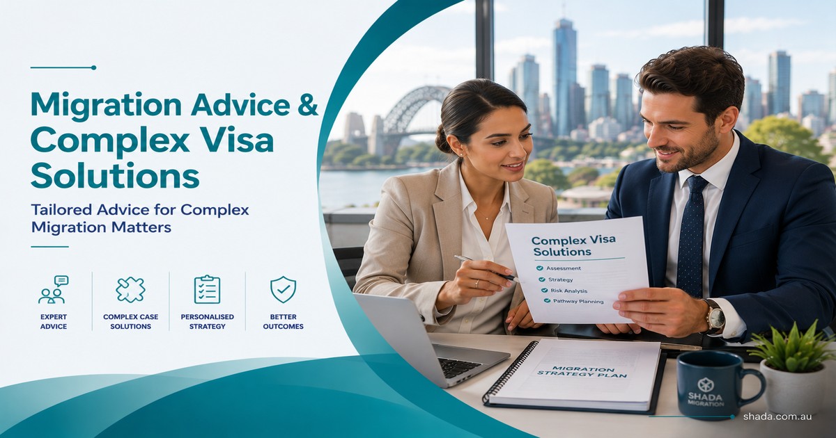 Migration Advice and Complex Visa Solutions
